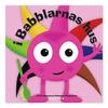 Babblarna I Babblarnas Hus, BOG DANSK - 1 stk.