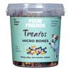 FourFriends Treatos Micro Bones - 500 g.